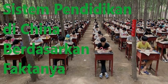 Sistem Pendidikan di China Berdasarkan Faktanya